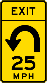 Advisory Exit Speed 25 Mph Left Loop Sign