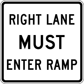 Texas Right Lane Must Enter Ramp Sign