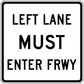 Texas Left Lane Must Enter Freeway Sign