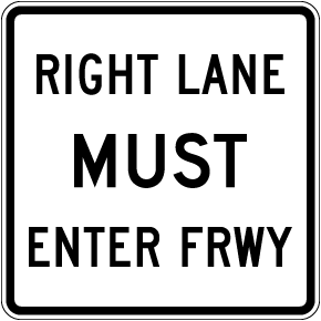 Texas Right Lane Must Enter Freeway Sign