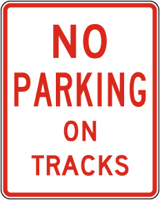 Texas No Parking On Tracks Sign 