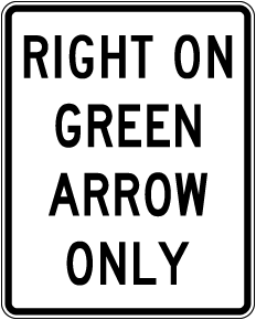 Right On Green Arrow Only Sign