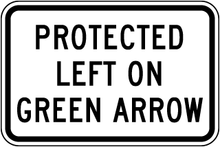 Texas Protected Left On Green Arrow Sign 