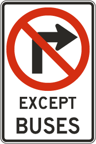 No Right Turn Except Buses Sign