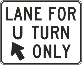 Lane For U Turn Only Sign