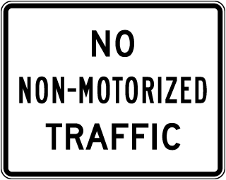 No Non-Motorized Traffic Sign