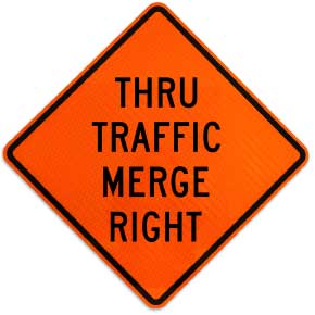 Thru Traffic Merge Right Sign