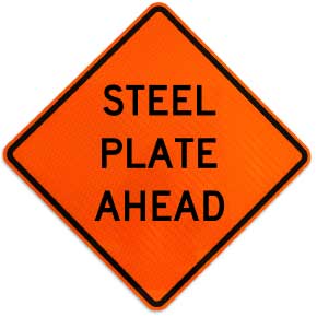 Steel Plate Ahead Sign