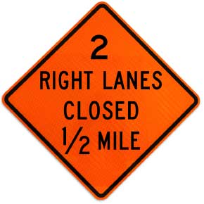 2 Right Lanes Closed 1/2 Mile Sign