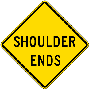 Shoulder Ends Sign