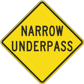 Narrow Underpass Sign