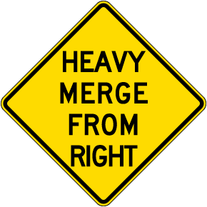 Heavy Merge from Right Sign