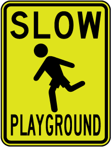 Slow Playground Sign