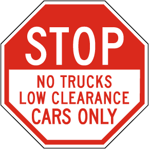 Stop No Trucks Low Clearance Sign