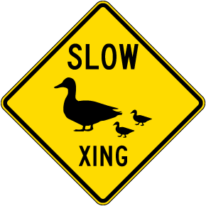 Slow Ducks Crossing Sign