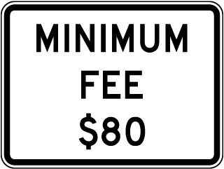 Minimum Fee $80 Sign