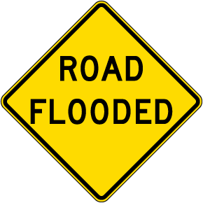 Road Flooded Sign