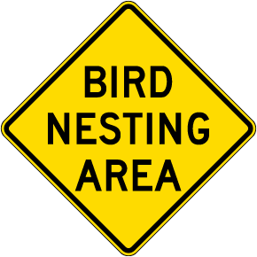 Bird Nesting Area Sign