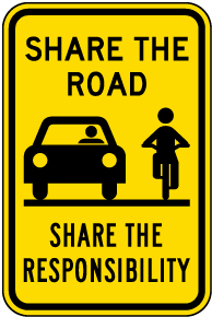 Share The Road Share the Responsibility Sign