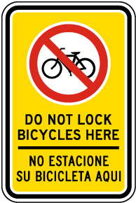 Bilingual Do Not Lock Bicycles Here Sign