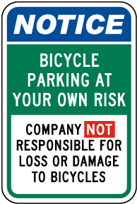 Bicycle Parking at Your Own Risk Sign