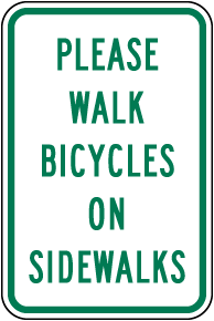 Please Walk Bicycles on Sidewalks Sign