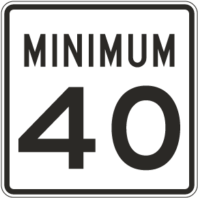 Minimum 40 MPH Sign