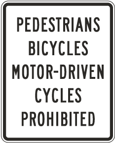No Pedestrians Bicyles Motor Driven Cycles on Freeway Sign