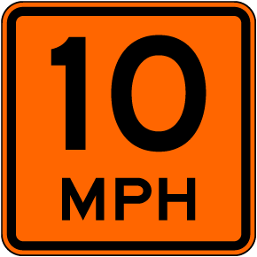 Advisory 10 MPH Sign