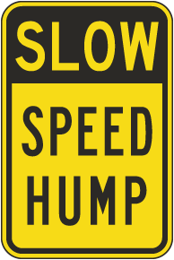Slow Speed Hump Sign