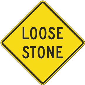 Loose Stone Sign