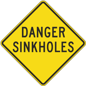 Danger Sinkholes Sign