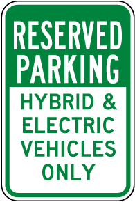 Hybrid & Electric Vehicles Only Sign