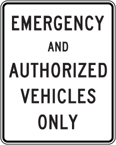 Emergency And Authorized Vehicles Sign