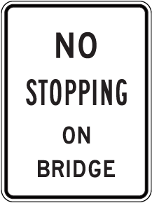 No Stopping On Bridge Sign