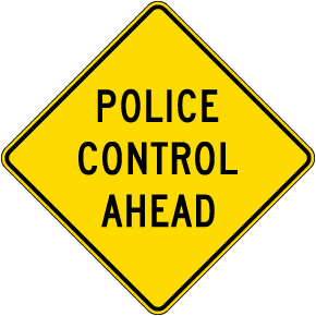Police Control Ahead Sign