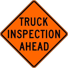 Truck Inspection Ahead Sign