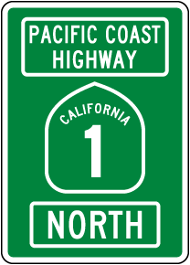 Pacific Coast Highway California 1 Replica Sign
