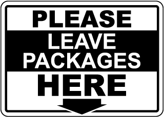Please Leave Packages Sign 