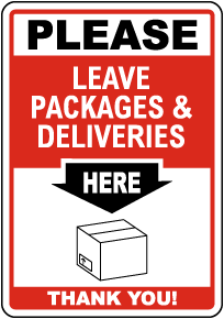 Please Leave Packages & Deliveries Here Sign