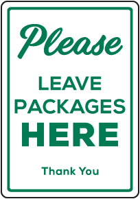 Please Leave Packages Here Sign