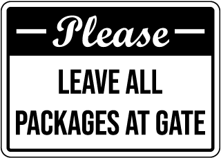 Please Leave All Packages At Gate Sign