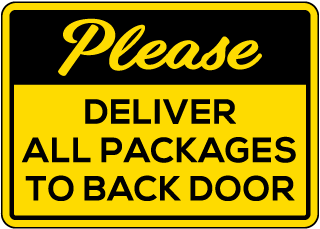 Please Deliver All Packages To Back Door Sign