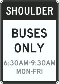 Custom Shoulder Buses Only Sign