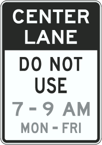 Custom Center Lane Do Not Use Sign