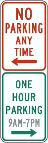 Custom No Parking Any Time / One Hour Parking Sign