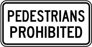 Pedestrians Prohibited Sign
