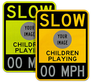 Custom Slow Down Children Playing Signs