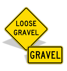 Loose Gravel Signs