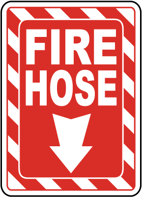 Fire Hose Sign